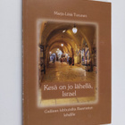 Marja-Liisa Turunen : Kesä on jo lähellä, Israel : Galile... - pikkukuva 1