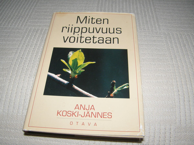 Anja Koski-Jännes Miten riippuvuus voitetaan -sid