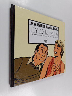 Teppo Sillantaus : Naisen kanssa : työkirja