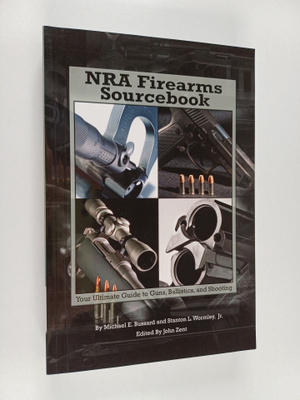 Michael E. Bussard ym. : NRA Firearms Source Book - Your ...