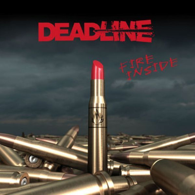 { deadline - fire inside (promo) (hard rock) }