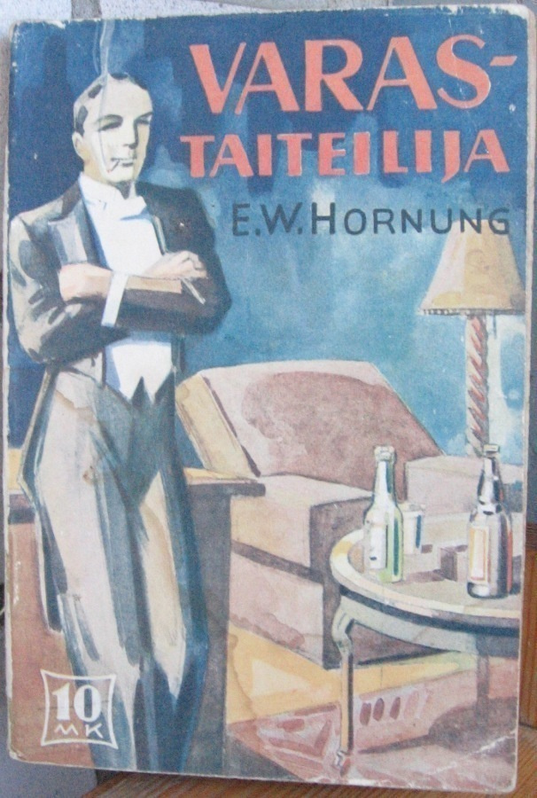 Ernst William Hornung: Varastaiteilija, Karisto 1939. 213 s.