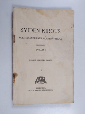 Evald Jakku : Syiden kirous : kolminäytöksinen murhenäytelmä