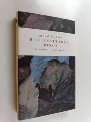 Andrei Makine : Ruhtinattaren rikos