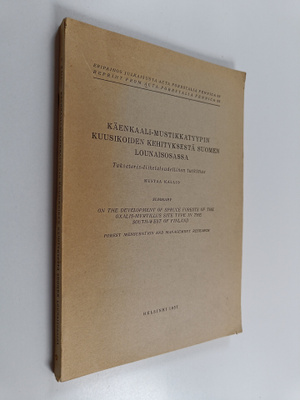 Kustaa Kallio : Käenkaali-mustikkatyypin kuusikoiden Kehi...