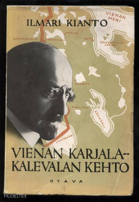 Ilmari Kianto: Vienan Karjala-Kalevalan kehto nid. 1935