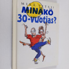 Stuart MacFarlane : Minäkö 30-vuotias : mikä vitsi! - pikkukuva 1