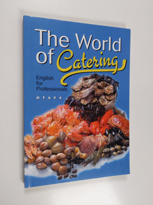 Panu Koponen : The world of catering : English for profes...