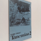 Tauno Ervasti : Tanemiaa 2 (signeerattu) - pikkukuva 1