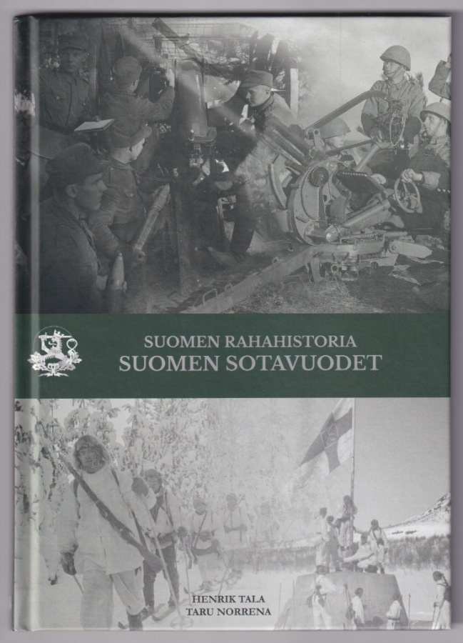 Henrik Tala: Suomen sotavuodet - Suomen rahahistoria