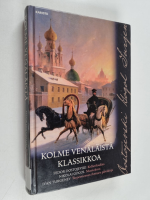 Nikolai Gogol ym. : Kolme venäläistä klassikkoa : Kellari...