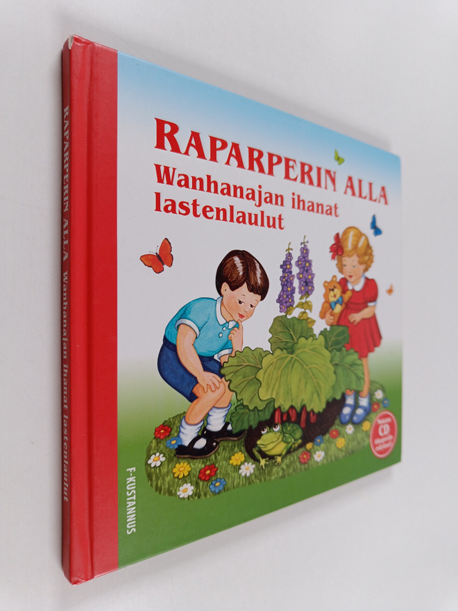 Pirkko Huttunen : Raparperin alla : wanhanajan ihanat las...