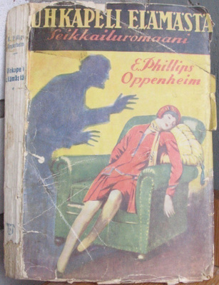 E. Phillips Oppenheim: Uhkapeli elämästä. 261 s