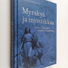Ville Jalovaara : Myrskyä ja mystiikkaa : Suomen tasavall... - pikkukuva 1