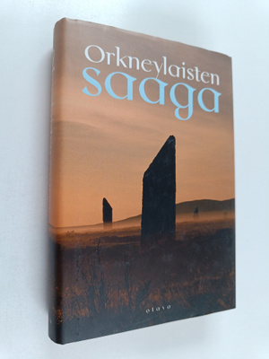Antti (suom) Tuuri : Orkneylaisten saaga