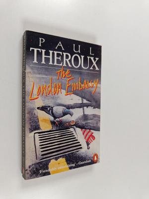 Paul Theroux : The London embassy