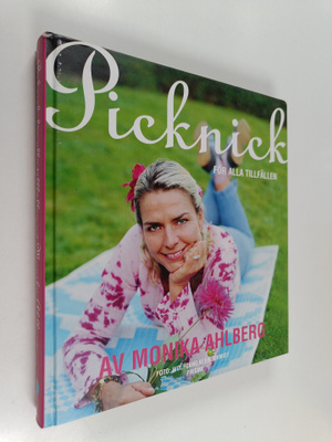 Monika Ahlberg : Picknick för alla tillfällen