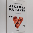 Hal Sirowitz : Aikansa kutakin : {runoja} - pikkukuva 1