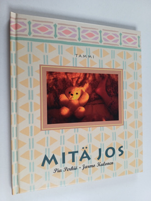 Pia Perkiö : Mitä jos