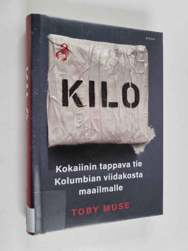 Toby Muse : Kilo : kokaiinin tappava tie Kolumbian viidak...