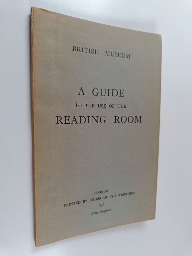 A Guide to the Use of the Reading Room