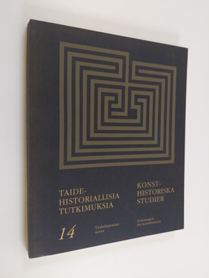 Taidehistoriallisia tutkimuksia 14 = Konsthistoriska stud...