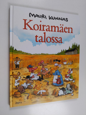 Mauri Kunnas : Koiramäen talossa