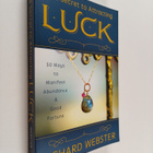 Richard Webster : The Secret to Attracting Luck - 50 Ways... - pikkukuva 1
