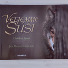 Veljemme Susi - Jim Brandenburg - pikkukuva 1