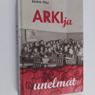 Rauha Tölli : Arki ja unelmat - pikkukuva 1