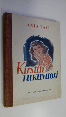 Anja Tavi : Kirstin lukuvuosi : nuorisoromaani