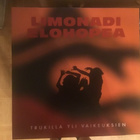 Limonadi Elohopea Trukilla yli vaikeuksien LP - pikkukuva 1