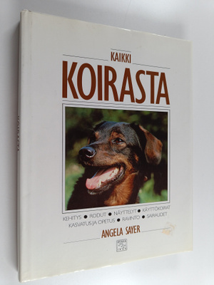 Angela Sayer : Kaikki koirasta