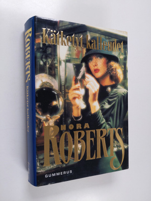 Nora Roberts : Kätketyt kalleudet