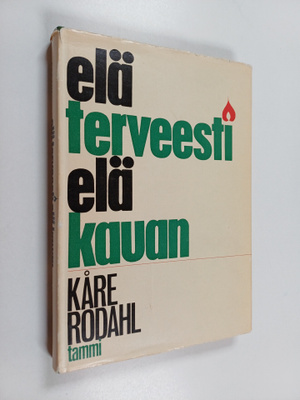 Marja Kelo ym. : Elä terveesti - elä kauan