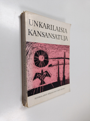 Gyula Ortutay : Unkarilaisia kansansatuja