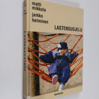 Matti Mikkola : Lastensuojelu - pikkukuva 1