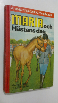 Marie Louise Rudolfsson : Maria och Hästens dag