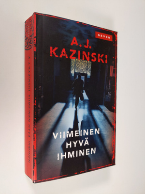 A. J. Kazinski : Viimeinen hyvä ihminen