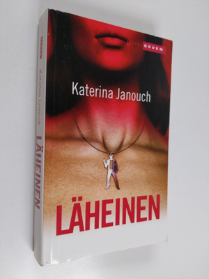 Katerina Janouch : Läheinen