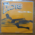 The Idiots – Yellow Hell (garage-punk-single, Suomi/Kuopio) - pikkukuva 1
