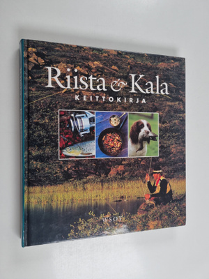 Riista & kala : keittokirja