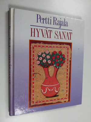 Pertti Rajala : Hyvät sanat