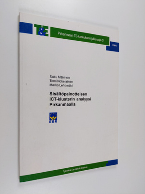 Saku Mäkinen : Sisältöpainotteisen ICT-klusterin analyysi...