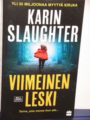Karin Slaughter : VIIMEINEN LESKI