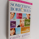 Emily Giffin : Something Borrowed - pikkukuva 1