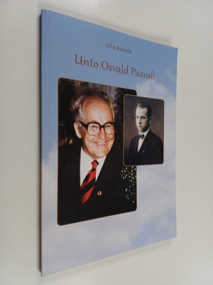Ulla Aunola : Unto Osvald Paavali