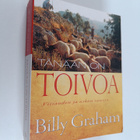 Billy Graham : Tänään on toivoa : viisauden ja uskon sanoja - pikkukuva 1