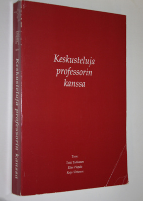 Totti ym. (toim.t) Tuhkanen : Keskusteluja professorin ka...