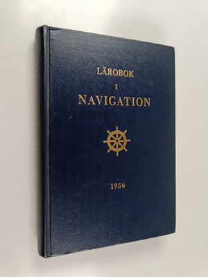Torsten Holm ym. : Lärobok i navigation 1956